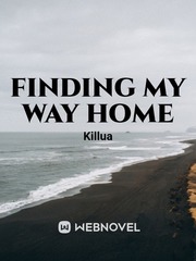 Finding My Way Back Home