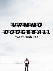 VRMMO Dodgeball Bendy Novel