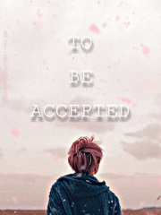To Be Accepted Book