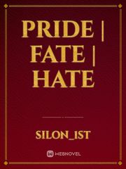 PRIDE | FATE | HATE Beserk Novel