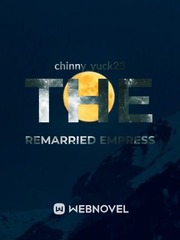 the remarried empress Remarried Empress Novel