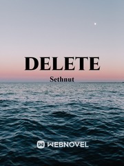 _Delete- Is Novel