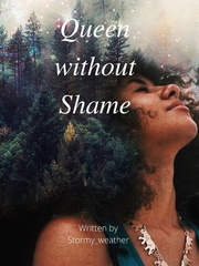 Queen without Shame Shame Novel
