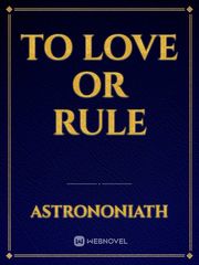 To Love Or Rule It Was A Dark And Stormy Night Novel