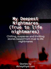 My Deepest Nightmares (True to Life Nightmares) Nightmares Novel