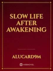 Slow life after awakening Book