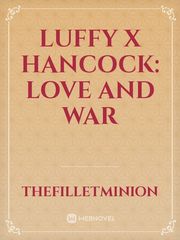 Luffy x Hancock: Love and War Boa Hancock Novel