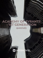 Academy of Tyrants - 1st Generation Book