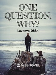 ONE QUESTION. WHY? Book