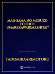 Maou-sama no musuko to shite umarekawarimashita!? Book