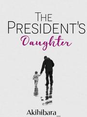 The President's daughter The 8th Son Are You Kidding Me Novel