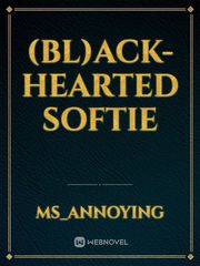 (BL)ack-hearted softie Inseparable Novel