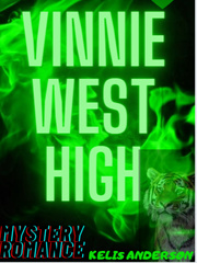 Vinnie West High Old Novel