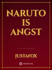 Naruto Is Angst Book