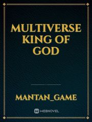 Multiverse King of god Nanatsu No Taizai Novel