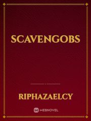 ScavenGobs Gap Novel