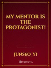 My Mentor is the Protagonist! Book
