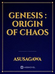 Genesis : Origin of Chaos Book