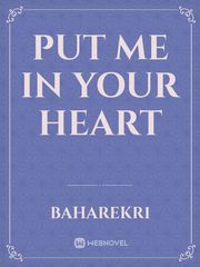 Put me in your heart Istanbul Novel