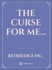 The Curse for me... Book