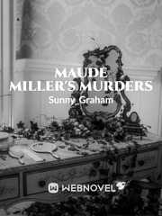 Maude Miller's Murders Non Fiction Novel