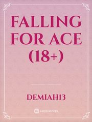 Falling For Ace (18+) Book