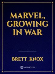 Marvel, Growing in war