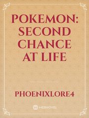 Pokemon: Second Chance At Life Mercy Novel