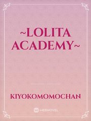 ~Lolita Academy~ Book