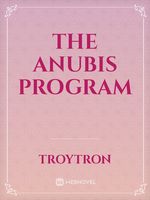 The Anubis Program