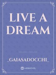 Live A Dream Book