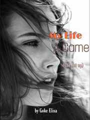 My Life_ A Game Fictional Novel