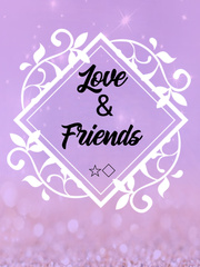 Love & Friends Wendy Darling Novel