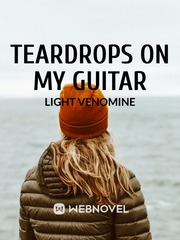 Teardrops On My Guitar Baka And Test Novel