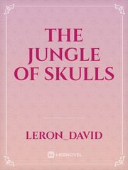 The Jungle Of Skulls Book