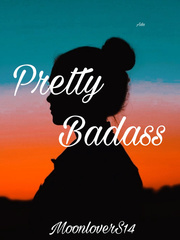 Pretty Badass The Perfect Girl Novel