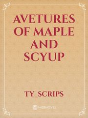 Avetures of maple and scyup Book