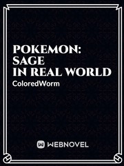 Pokemon: Sage in Real World Important Novel