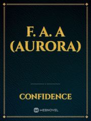 F. A. A (Aurora) Ishqiya Novel