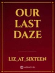 Our Last Daze Firebringer Novel