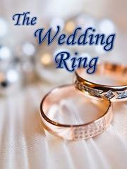 The Wedding Ring Married Novel