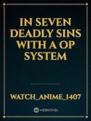 In seven deadly sins with a op system Solo Leveling Manga Novel