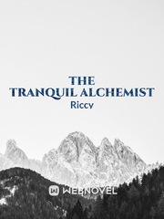 The Tranquil Alchemist