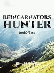 Reincarnators hunter Family Novel
