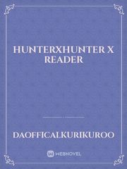 HunterxHunter x reader Ouran Highschool Host Club Novel