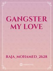 gangster my love Gangbang Novel