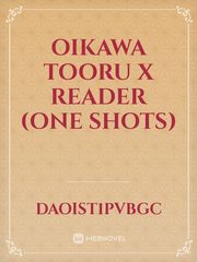Oikawa Tooru x Reader (One Shots) Book