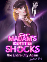 Madam S Identities Shocks The Entire City Again Chapter 5 The Truly Wealthy Chereads