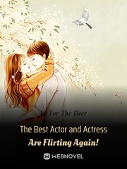 The Best Actor and Actress Are Flirting Again! Book