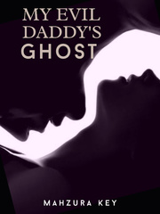 My Evil Daddy's Ghost Raven Novel